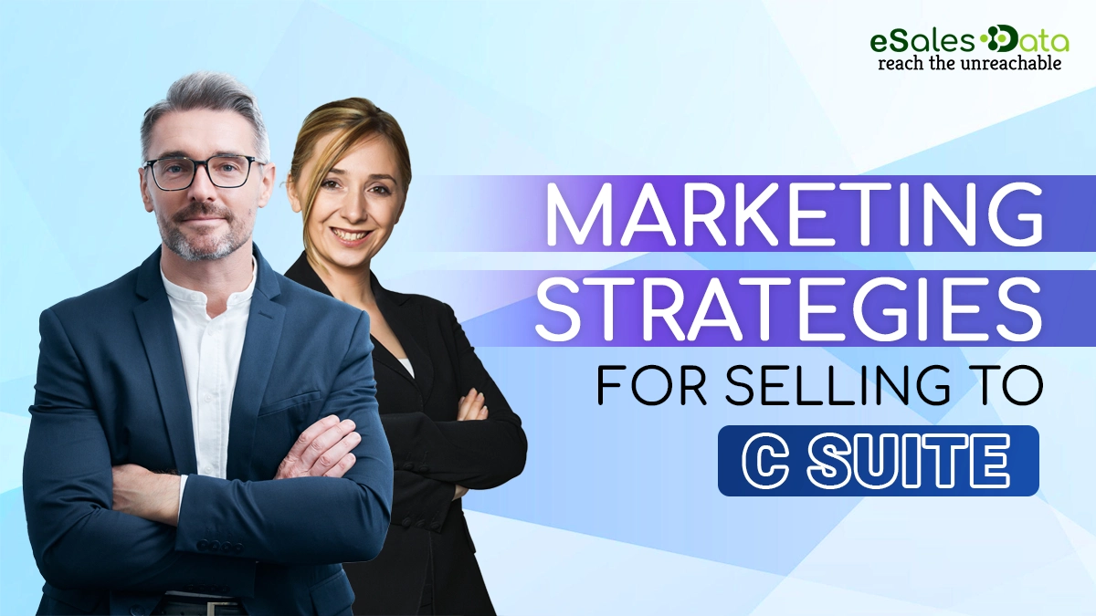 Best Marketing Strategies for Selling to C-suite!