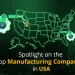 Spotlight on the Top Manufacturing Companies in USA
