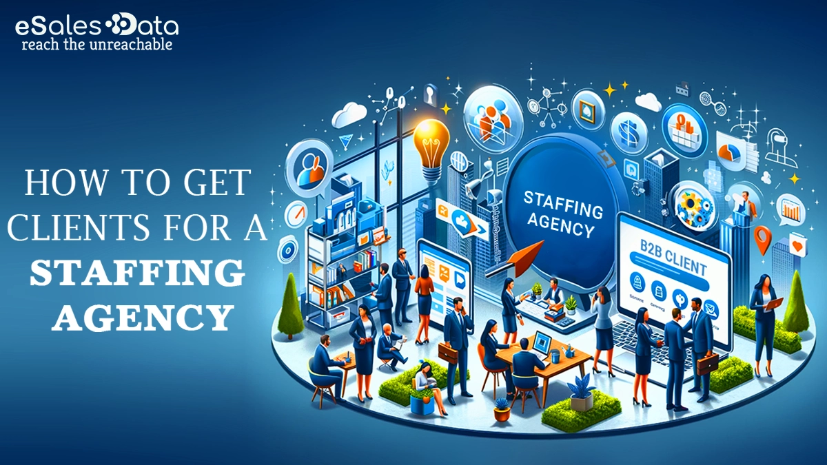 How to Get Clients for a Staffing Agency
